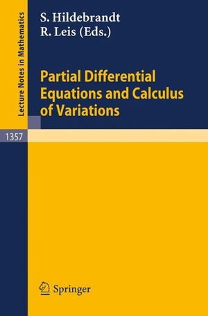 Leis, Rolf / Stefan Hildebrandt (Hrsg.). Partial Differential Equations and Calculus of Variations. Springer Berlin Heidelberg, 1988.