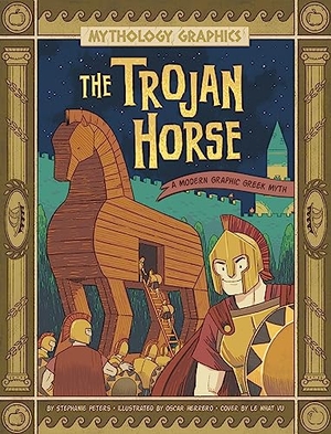 Peters, Stephanie True. The Trojan Horse - A Modern Graphic Greek Myth. Capstone, 2023.
