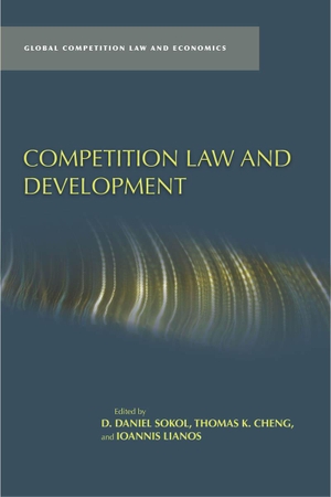 Sokol, D Daniel / Thomas K Cheng et al (Hrsg.). Competition Law and Development. Stanford University Press, 2013.