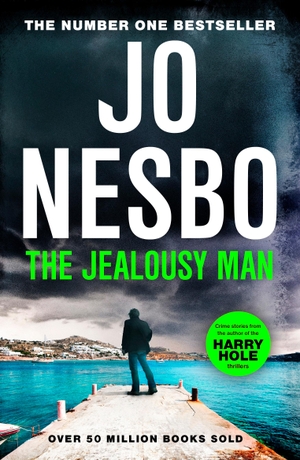 Nesbo, Jo. The Jealousy Man. Random House UK Ltd, 2022.
