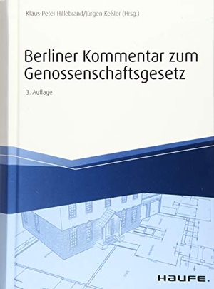 Hillebrand, Klaus-Peter / Jürgen Keßler. Berliner Kommentar zum Genossenschaftsgesetz. Haufe-Lexware GmbH, 2019.