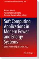 Soft Computing Applications in Modern Power and Energy Systems