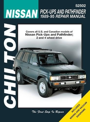 Chilton Automotive Books / Chilton et al. Nissan Pick-Ups and Pathfinder, 1989-95. Chilton Book Company, 1995.