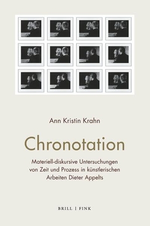 Krahn, Ann Kristin. Chronotation - Materiell-diskursive Untersuchungen von Zeit und Prozess in künstlerischen Arbeiten Dieter Appelts. Brill I  Fink, 2026.