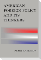 American Foreign Policy and Its Thinkers