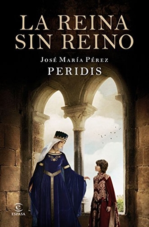 Peridis. La reina sin reino. Espasa Libros, S.L., 2018.