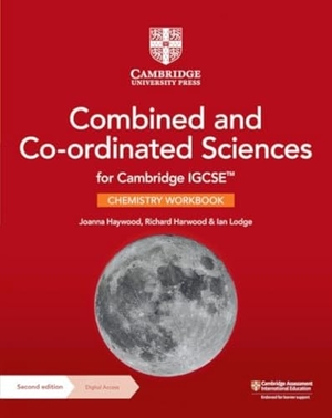 Haywood, Joanna / Harwood, Richard et al. Cambridge Igcse(tm) Combined and Co-Ordinated Sciences Chemistry Workbook with Digital Access (2 Years). Cambridge University Press, 2023.