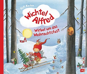 Kaden, Outi. Wichtel Alfred - Wirbel um das Weihnachtsfest - Warmherziges Bilderbuch ab 3 Jahre. cbj, 2020.