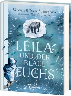 Millwood Hargrave, Kiran. Leila und der blaue Fuchs - Eine faszinierende Geschichte über die Suche nach dem eigenen Platz in der Welt - Bildgewaltige All-Age-Geschichte ab 11 Jahren. Loewe Verlag GmbH, 2024.
