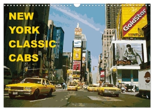 Freiwah Oldtimer-Art. De, Tom. New York Classic Cabs (Wandkalender 2024 DIN A3 quer), CALVENDO Monatskalender - Manhatten 1995, New York Yellow Cabs. Calvendo Verlag, 2023.