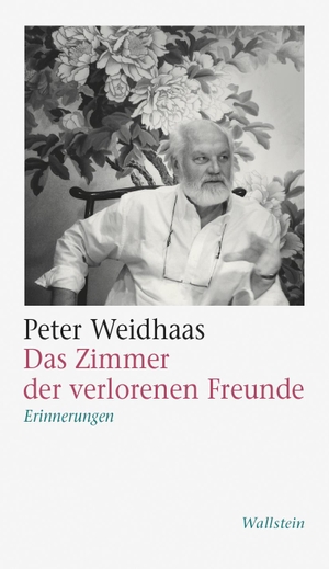 Weidhaas, Peter. Das Zimmer der verlorenen Freunde - Erinnerungen. Wallstein Verlag GmbH, 2017.