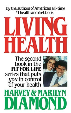 Diamond, Harvey / Harvey. Living Health. Hachette Book Group, 1978.