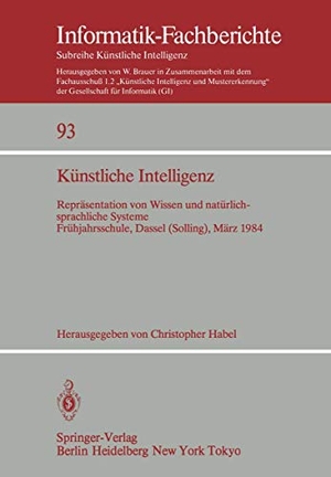 Habel, Christopher (Hrsg.). Künstliche Intelligenz - Repräsentation von Wissen und natürlichsprachliche Systeme Frühjahrsschule, Dassel (Solling) 5.¿16. März 1984. Springer Berlin Heidelberg, 1985.