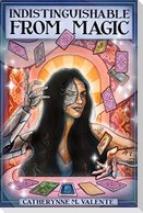 Indistinguishable from Magic