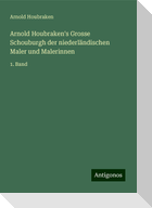 Arnold Houbraken's Grosse Schouburgh der niederländischen Maler und Malerinnen