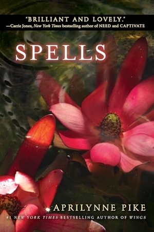 Pike, Aprilynne. Spells. HarperCollins, 2011.