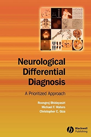 Bhidayasiri / Giza et al. Neurological Differential Diagnosis. John Wiley & Sons, 2005.