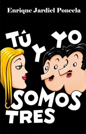 Jardiel Poncela, Enrique. Tú y yo somos tres. Amazon Digital Services LLC - Kdp, 2026.