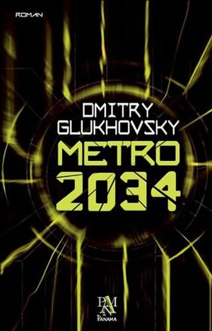 Glukhovsky, Dmitry. Metro 2034. Panama Yayincilik, 2018.
