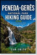 Peneda-Gerês National Park Hiking Guide 2026