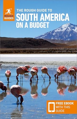 Guides, Rough / Davidson, Mark et al. The Rough Guide to South America on a Budget: Travel Guide with eBook. APA Publications, 2024.
