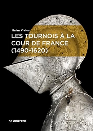 Viallon, Marina. Les tournois à la cour de France (1490-1620). Walter de Gruyter, 2026.