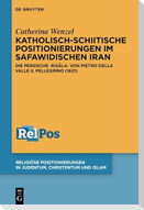 Katholisch-schiitische Positionierungen im safawidischen Iran