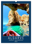 Algarve Traumhaft & farbenfroh (Wandkalender 2025 DIN A3 hoch), CALVENDO Monatskalender