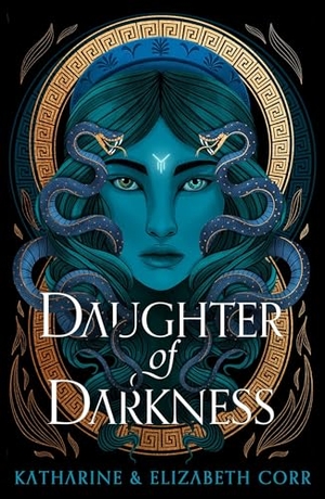 Corr, Katharine / Elizabeth Corr. Daughter of Darkness. Hot Key Books, 2022.