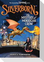 Silverborn: The Mystery of Morrigan Crow