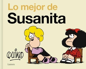 Quino. Lo mejor de Susanita. Literatura Random House, 2026.