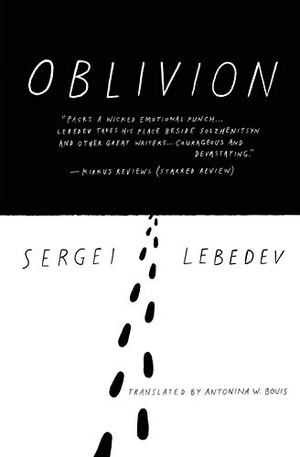 Lebedev, Sergei. Oblivion. New Vessel Press, 2016.