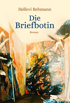 Rebmann, Hellevi. Die Briefbotin - Roman. Books on Demand, 2022.