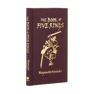 Musashi, Miyamoto. The Book of Five Rings - Gilded Pocket Edition. Arcturus Publishing, 2021.