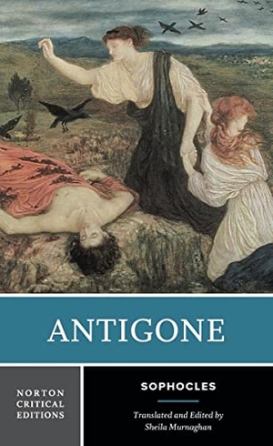 Sophocles. Antigone - A Norton Critical Edition. W. W. Norton & Company, 2023.