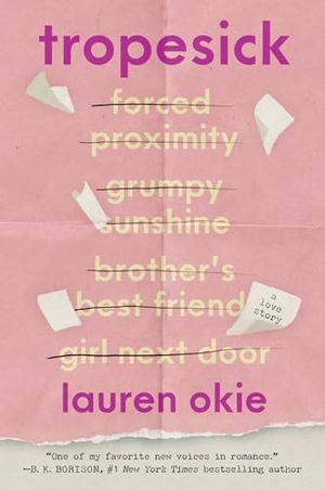 Okie, Lauren. Tropesick - A Novel. Harper Collins Publ. USA, 2026.