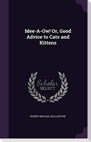 Mee-A-Ow! Or, Good Advice to Cats and Kittens