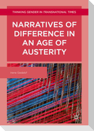 Narratives of Difference in an Age of Austerity