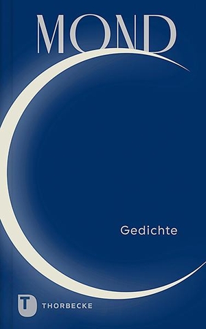 Mond - Gedichte. Thorbecke Jan Verlag, 2021.