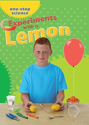 Royston, Angela. Experiments with a Lemon. Brown Bear Books, 2016.