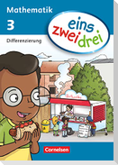 eins zwei drei - Mathematik 3. Schuljahr. Differenzierungsblock