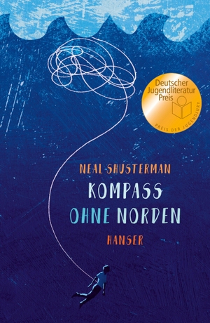 Shusterman, Neal. Kompass ohne Norden. Carl Hanser Verlag, 2018.