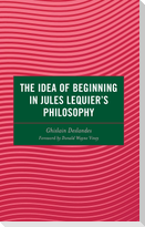 The Idea of Beginning in Jules Lequier's Philosophy