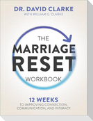 The Marriage Reset Workbook