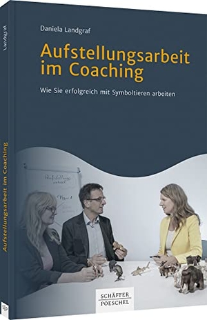 Landgraf, Daniela. Aufstellungsarbeit im Coaching - Wie Sie erfolgreich mit Symboltieren arbeiten. Schäffer-Poeschel Verlag, 2021.