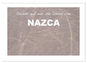 Erlebe mit mir die Linien von Nazca (Wandkalender 2025 DIN A3 quer), CALVENDO Monatskalender