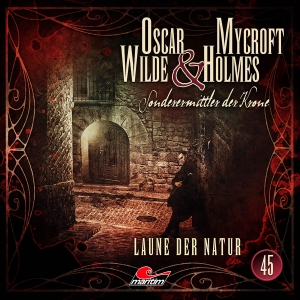 Walter, Silke. Oscar Wilde & Mycroft Holmes - Folge 45 - Laune der Natur. Hörspiel.. Lübbe Audio, 2023.
