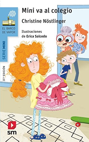 Nöstlinger, Christine. Mini va al colegio. Fundación Santa María-Ediciones SM, 2018.