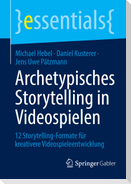 Archetypisches Storytelling in Videospielen