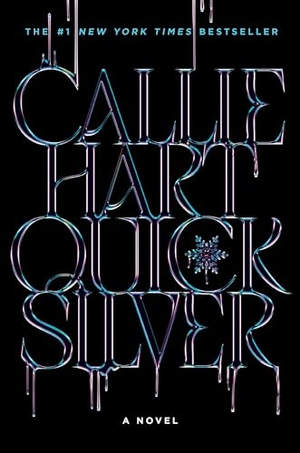 Hart, Callie. Quicksilver (Standard Edition). Grand Central Publishing, 2025.